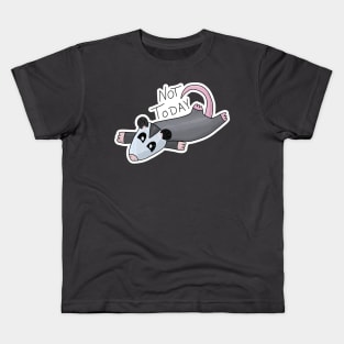 Not Today Opossum Kids T-Shirt